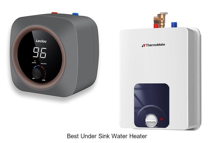 best under sink water heater