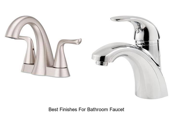 best finishes for bathroom faucet