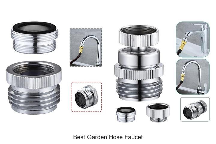 best garden hose faucet