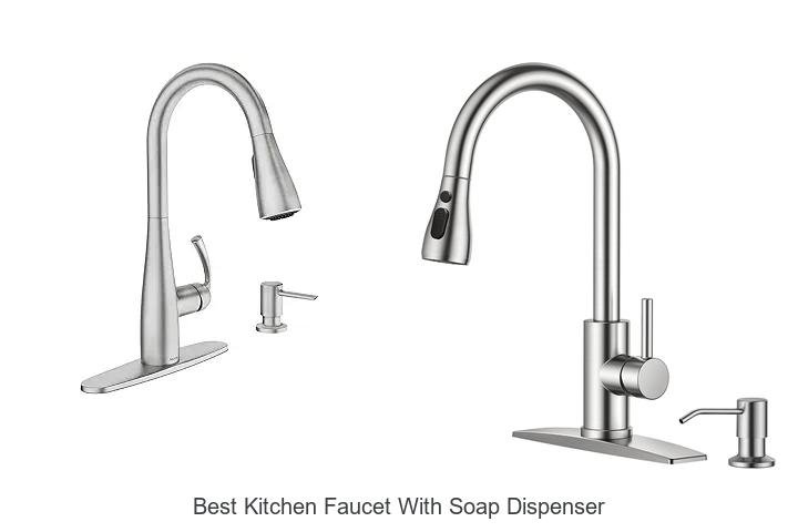 best kitchen faucet with soap dispenser