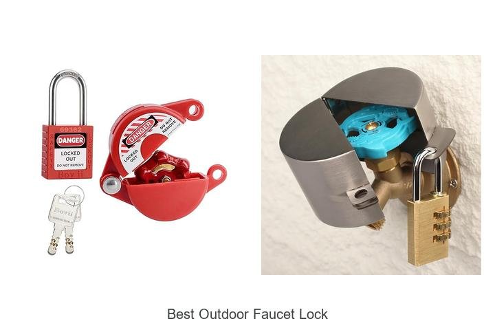 best outdoor faucet lock