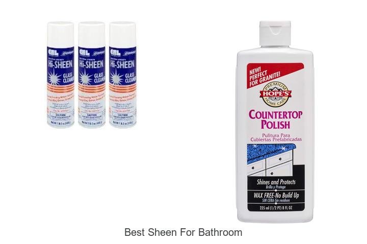 best sheen for bathroom