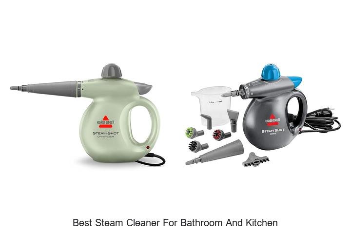 best steam cleaner for bathroom and kitchen