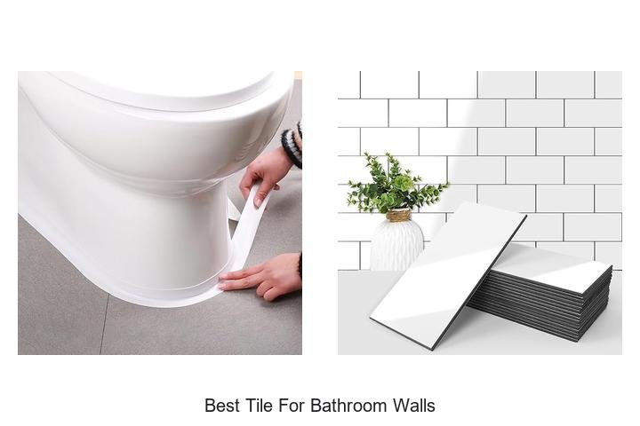 best tile for bathroom walls
